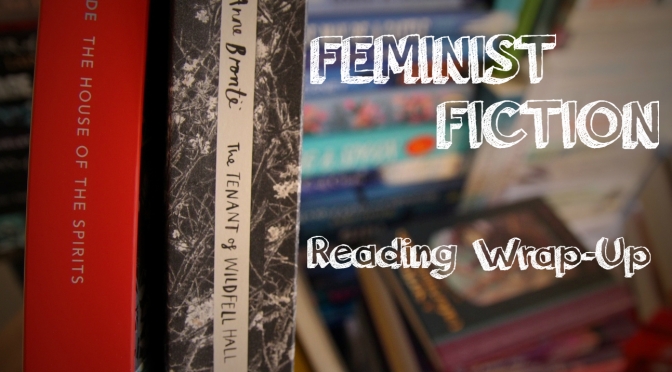 FEMINIST FICTION | March Wrap-Up